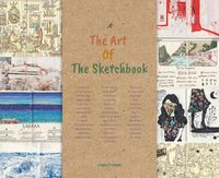 Cover image for The Art Of The Sketchbook: Artists and the Creative Diary