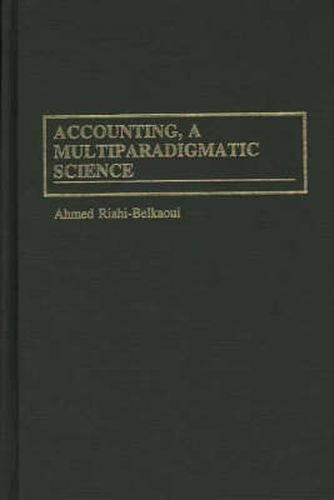 Cover image for Accounting, a Multiparadigmatic Science