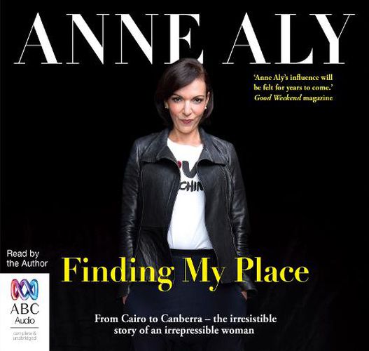 Cover image for Finding My Place: From Cairo to Canberra - the irresistible story of an irrepressible woman