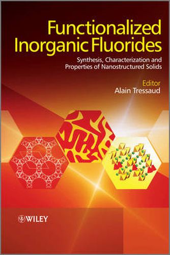 Cover image for Functionalized Inorganic Fluorides: Synthesis, Characterization and Properties of Nanostructured Solids