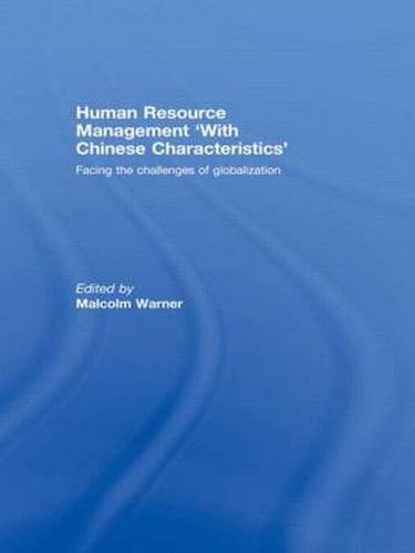 Cover image for Human Resource Management 'with Chinese Characteristics': Facing the Challanges of Globalization