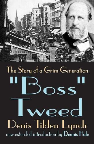 Cover image for Boss Tweed: The Story of a Grim Generation