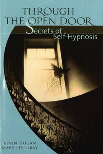 Cover image for Through the Open Door: Secrets of Self-Hypnosis