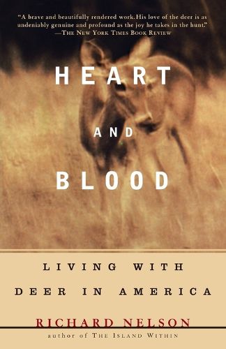 Cover image for Heart and Blood: Living with Deer in America