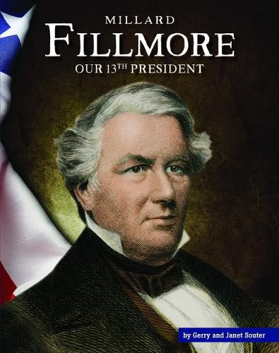 Cover image for Millard Fillmore: Our 13th President