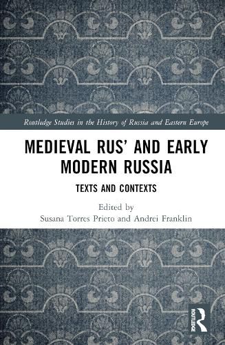 Cover image for Medieval Rus' and Early Modern Russia: Texts and Contexts