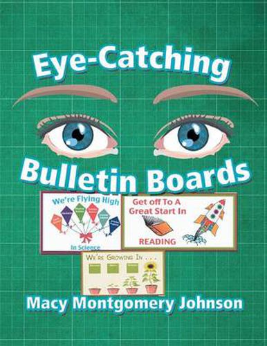 Cover image for Eye-Catching Bulletin Boards