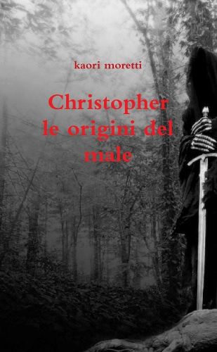 Cover image for Christopher le origini del male