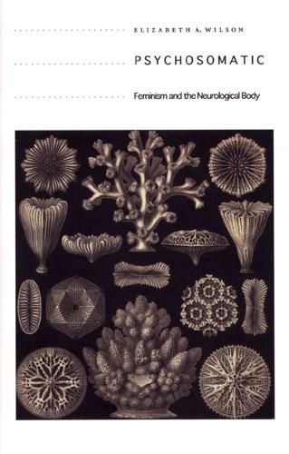 Cover image for Psychosomatic: Feminism and the Neurological Body