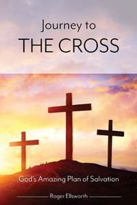 Cover image for Journey to the Cross