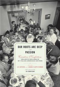Cover image for Our Roots Are Deep with Passion: New Essays by Italian-American Writers