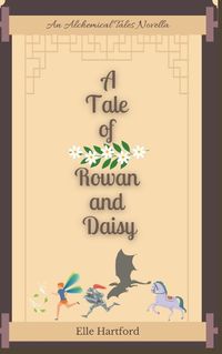 Cover image for A Tale of Rowan and Daisy