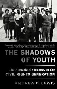 Cover image for The Shadows of Youth: The Remarkable Journey of the Civil Rights Generation