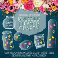 Cover image for Beautiful Botanicals Pressed Flower Crafts Kit