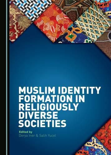 Cover image for Muslim Identity Formation in Religiously Diverse Societies