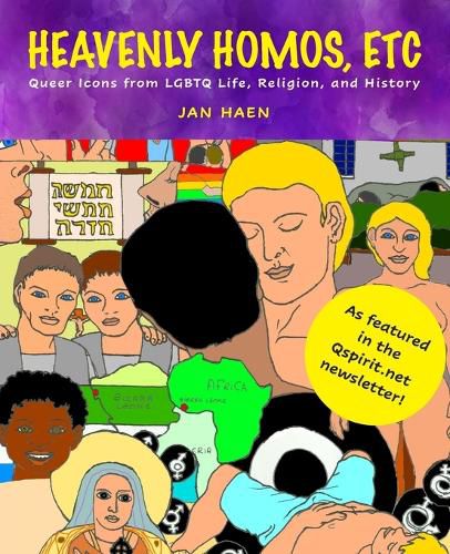 Cover image for Heavenly Homos, Etc: Queer Icons from LGBTQ Life, Religion and History