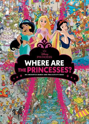 Cover image for Where are the Princesses? A Royal Search-and-find Activity Book (Disney Princess)