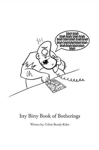 Cover image for Itty Bitty Book Of Botherings