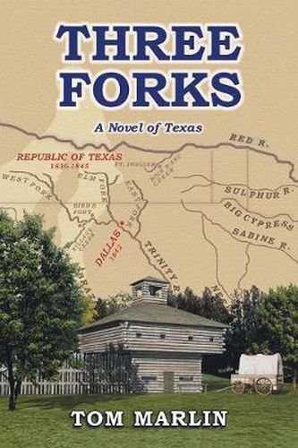 Cover image for Three Forks - A Novel of Texas