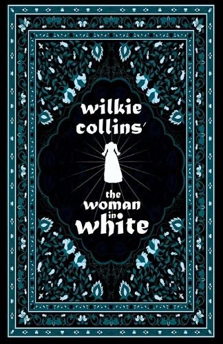 Wilkie Collins' The Woman in White