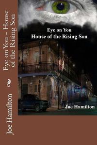 Cover image for Eye on You - House of the Rising Son