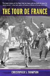 Cover image for The Tour de France: A Cultural History