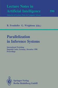 Cover image for Parallelization in Inference Systems: International Workshop, Dagstuhl Castle, Germany, December 17-18, 1990. Proceedings