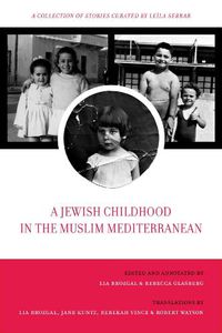 Cover image for A Jewish Childhood in the Muslim Mediterranean