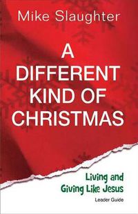 Cover image for A Different Kind of Christmas Leader Guide