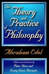 Cover image for The Theory and Practice of Philosophy