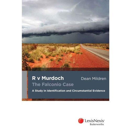 Cover image for R v Murdoch: The Falconio Case - A Study in Identification and Circumstantial Evidence