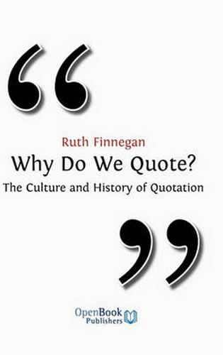 Cover image for Why Do We Quote?: The Culture and History of Quotation