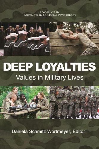 Cover image for Deep Loyalties: Values in Military Lives