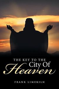 Cover image for The Key to the City of Heaven