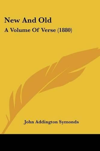 New and Old: A Volume of Verse (1880)