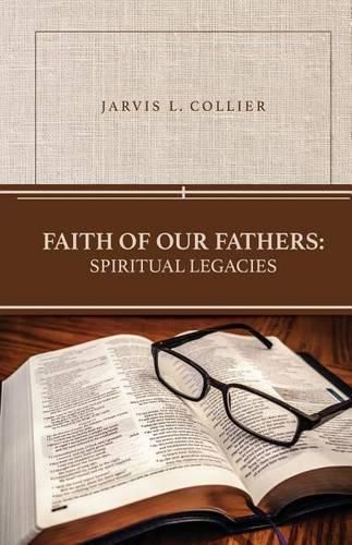 Cover image for Faith of Our Fathers: Spiritual Legacies