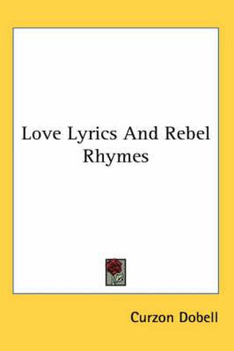 Cover image for Love Lyrics and Rebel Rhymes