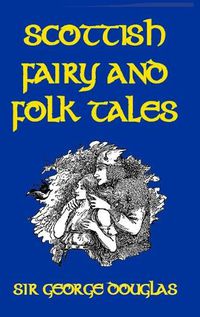 Cover image for Scottish Fairy and Folk Tales