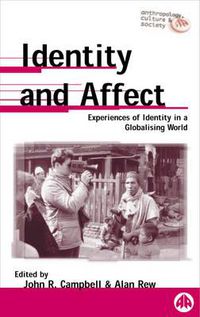 Cover image for Identity and Affect: Experiences of Identity in a Globalising World