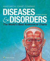 Cover image for Diseases & Disorders: The World's Best Anatomical Charts