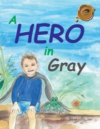 Cover image for A Hero in Gray