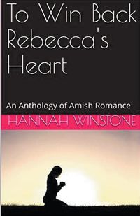 Cover image for To Win Back Rebecca's Heart