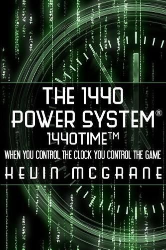 Cover image for The 1440 Power System 1440TIME: When You Control The Clock You Control The Game