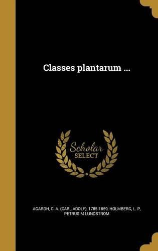 Cover image for Classes Plantarum ...