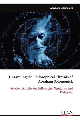 Cover image for Unraveling the Philosophical Threads of Abraham Solomonick