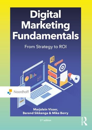 Digital Marketing Fundamentals: From Strategy to ROI