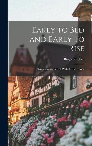 Cover image for Early to Bed and Early to Rise