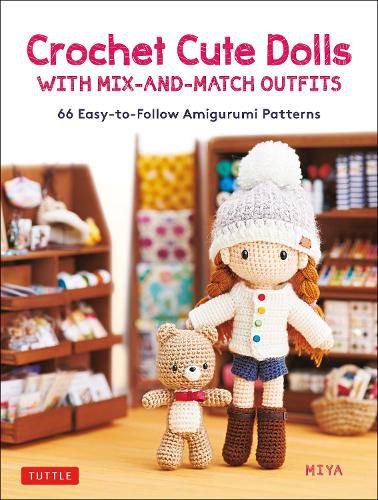 Cover image for Crochet Cute Dolls with Mix-and-Match Outfits: 66 Easy-to-Follow Amigurumi Patterns