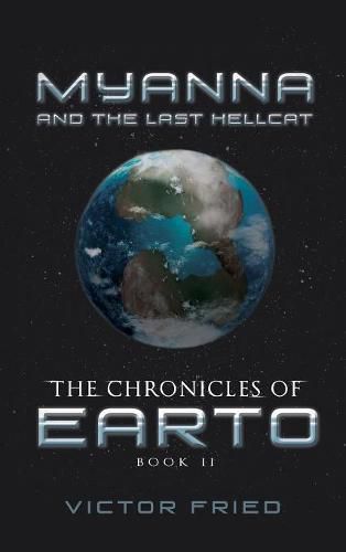 Cover image for The Chronicles of Earto: Myanna and the Last Hellcat