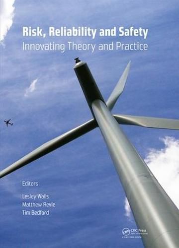 Risk, Reliability and Safety: Innovating Theory and Practice: Proceedings of ESREL 2016 (Glasgow, Scotland, 25-29 September 2016)